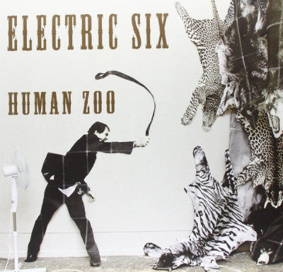 ELECTRIC SIX - Human Zoo