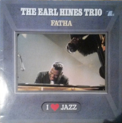 THE EARL HINES TRIO - Fatha