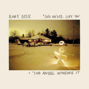 HOWE GELB - 'Sno Angel Like You + 'Sno Angel Winging It (LIVE)