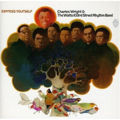 CHARLES WRIGHT & THE WATTS 103RD STREET RHYTHM BAND - Express Yourself