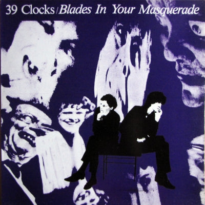 39 CLOCKS - Blades In Your Masquerade