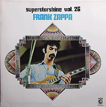 FRANK ZAPPA - Superstarshine Vol. 26