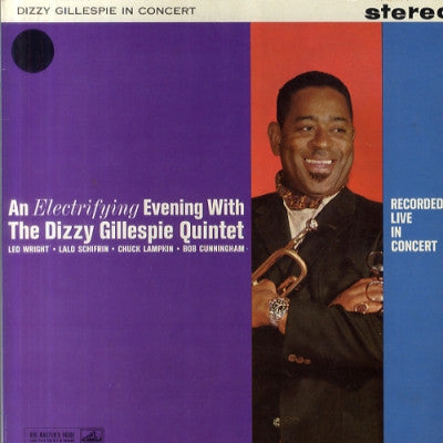DIZZY GILLESPIE QUINTET - An Electrifying Evening With