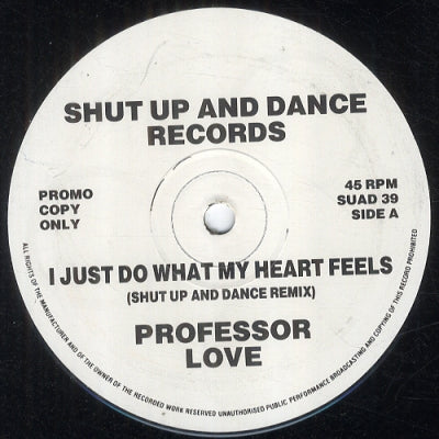 PROFESSOR LOVE - I Just Do What My Heart Feels