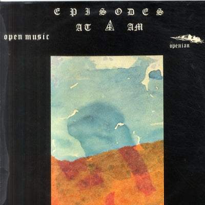 BOB DOWNES OPEN MUSIC - Episodes At 4 AM