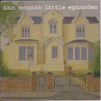 IAN McNABB - Little Episodes