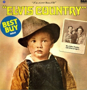 ELVIS PRESLEY - Elvis Country (I'm 10,000 Years Old)