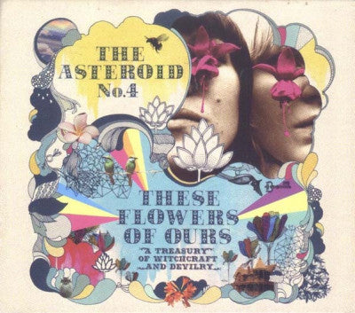 THE ASTEROID NO.4 - These Flowers Of Ours: A Treasury Of Witchcraft And Devilry