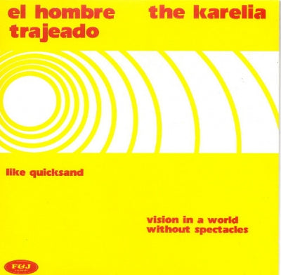 EL HOMBRE TRAJEADO / THE KARELIA - Untitled Split 7"