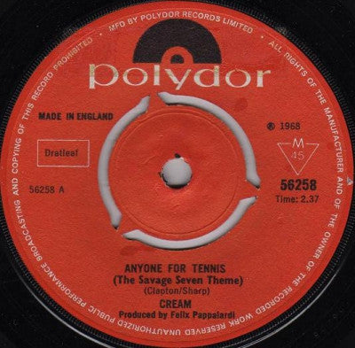CREAM - Anyone For Tennis (The Savage Seven Theme) / Pressed Rat And Warthog