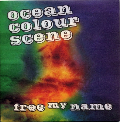 OCEAN COLOUR SCENE - Free My Name / Better Than Before