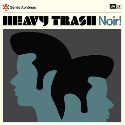 HEAVY TRASH - Noir!