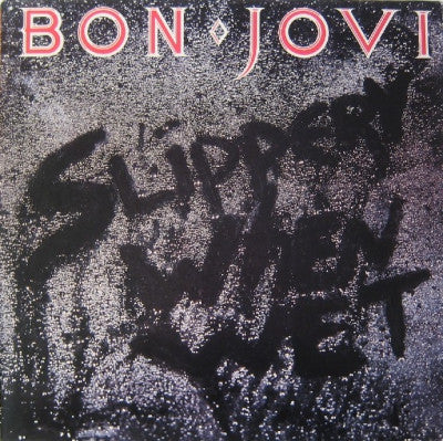 BON JOVI - Slippery When Wet