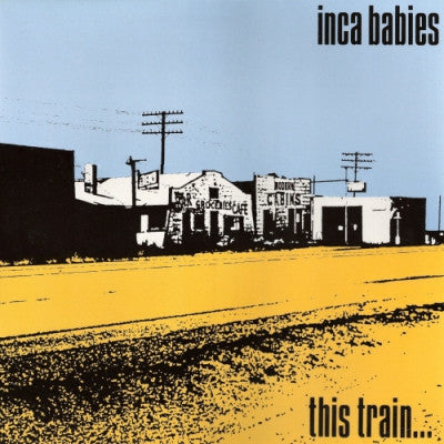 THE INCA BABIES - This Train...