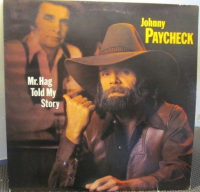 JOHNNY PAYCHECK - Mr. Hag Told My Story