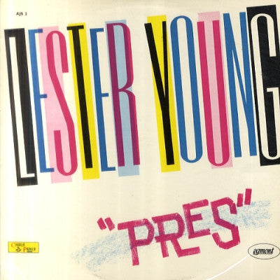 LESTER YOUNG - Pres