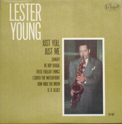LESTER YOUNG - Just You, Just Me