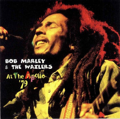 BOB MARLEY AND THE WAILERS - At The Apollo '79