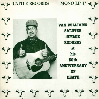 VAN WILLIAMS - Van Williams Salutes Jimmie Rodgers At His 50th Anniversary Of Death