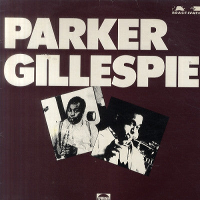 CHARLIE PARKER & DIZZY GILLESPIE - Parker Gillespie