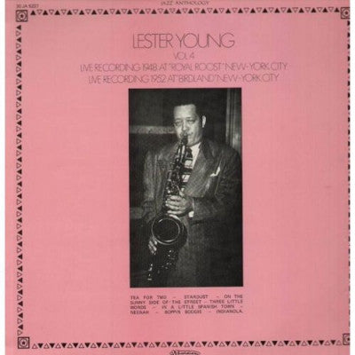 LESTER YOUNG - Vol. 4 - Live Recordings In New York City