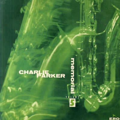 CHARLIE PARKER - Charlie Parker Memorial Vol. 5