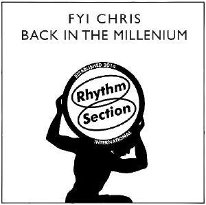 FYI CHRIS - Back In The Millenium