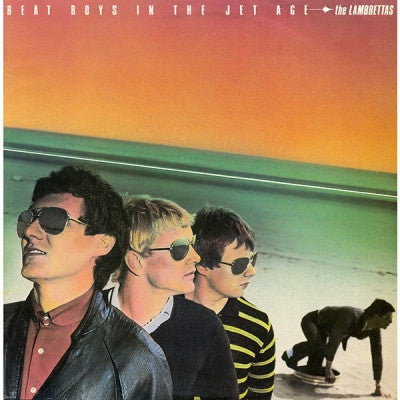 THE LAMBRETTAS - Beat Boys In The Jet Age