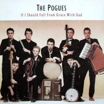 THE POGUES - If I Should Fall From Grace With God