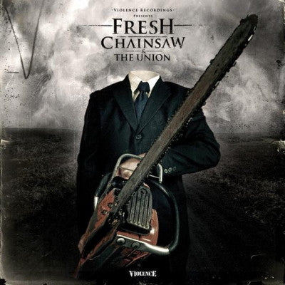 FRESH - Chainsaw / The Union