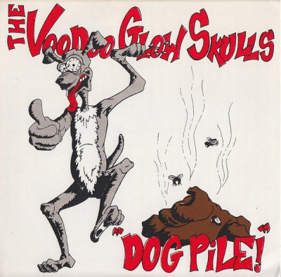 VOODOO GLOW SKULLS - Dog Pile