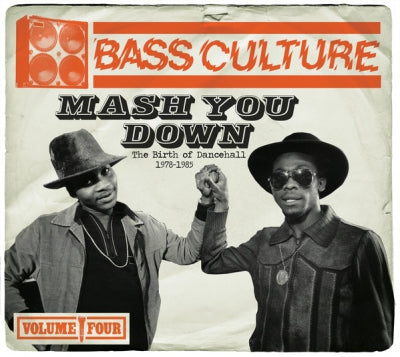 VARIOUS - Bass Culture Volume Four: Mash You Down - The Birth Of Dancehall 1978-1985