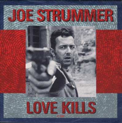 JOE STRUMMER - Love Kills