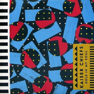 KAISER CHIEFS - Hole In My Soul