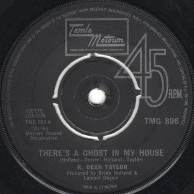 R. DEAN TAYLOR - There's A Ghost In My House / Let's Go Somewhere