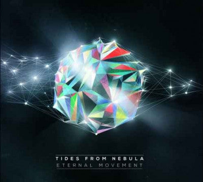 TIDES FROM NEBULA - Eternal Movement