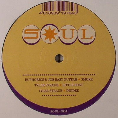 EUPHORICS & JOE EASY NUTTAH / TYLER STRAUB - Smoke / Little Boat / Dindee