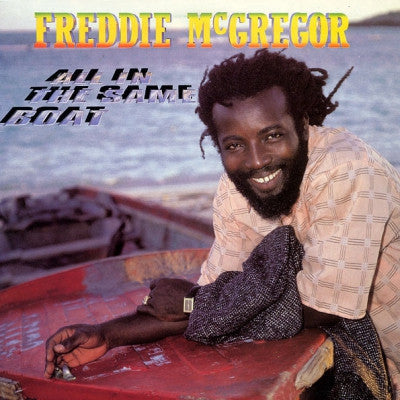 FREDDIE MCGREGOR - All In The Same Boat