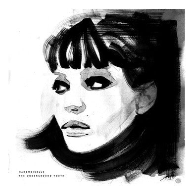 THE UNDERGROUND YOUTH - Mademoiselle