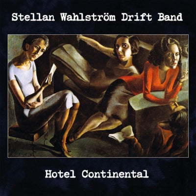 STELLAN WAHLSTRöM DRIFT BAND - Hotel Continental