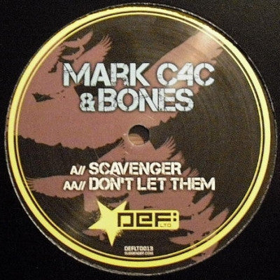 MARK C4C & BONES - Scavenger / Don't Let Them