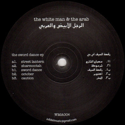 THE WHITE MAN & THE ARAB - The Sword Dance EP