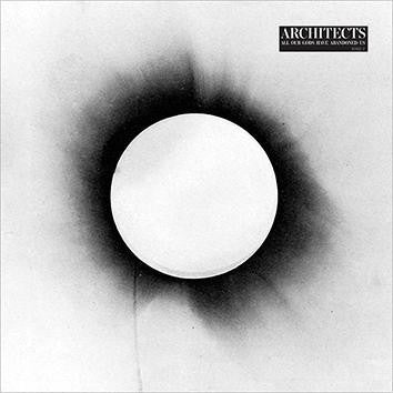 ARCHITECTS - All Our Gods Have Abandoned Us