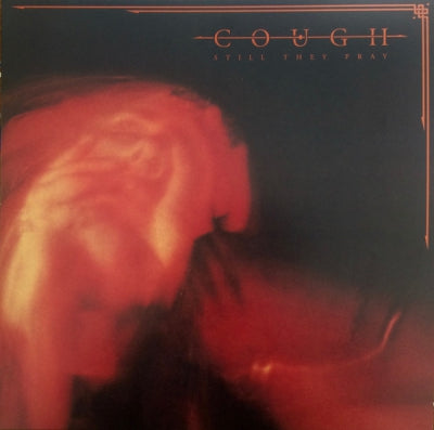 COUGH - Still They Pray