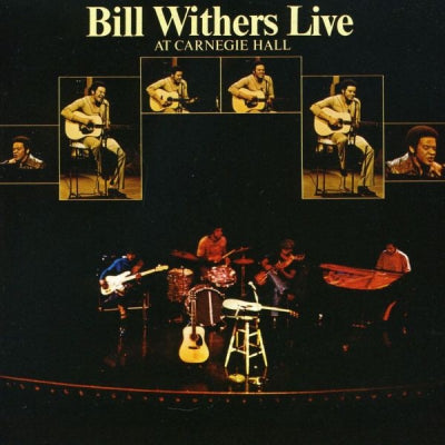 BILL WITHERS - Bill Withers Live At Carnegie Hall