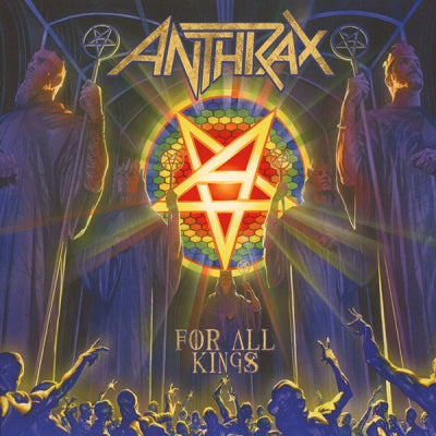ANTHRAX - For All Kings