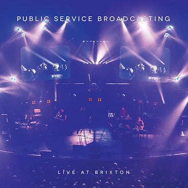 PUBLIC SERVICE BROADCASTING - Live At Brixton