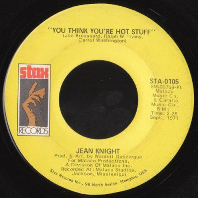 JEAN KNIGHT - You Think You're Hot Stuff / Don't Talk About Jody