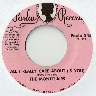 THE MONTCLAIRS - All I Really Care About (Is You) / Is This For Real (Or Is It A Dream)