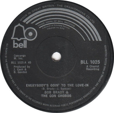 BOB BRADY & THE CON CHORDS - Everybody's Goin' To The Love-In /  	It's Been A Long Time Between Kisses